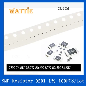 SMD резистор 0201 1% 75K 76,8K 78,7K 80,6K 82 K 82,5K 84,5K 100 шт./лот микросхемные резисторы 1/20 Вт 0,6 мм*0,3 мм
