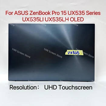 Оригинальный 15,6 Дюймовый Для ASUS ZenBook Pro 15 UX535 UX535LI UX535LH UX535QE Сенсорный OLED-дисплей В сборе UHD 3840X2160